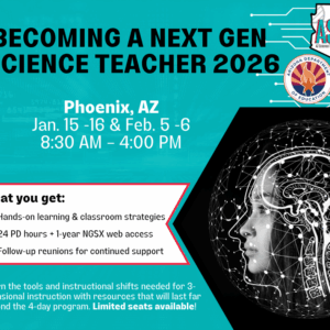 Becoming an AZ Next Gen Science Teacher : Phoenix 2026